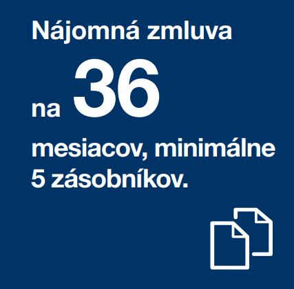 Nájomná zmluva na 36 mesiacov, minimálne 5 zásobníkov.