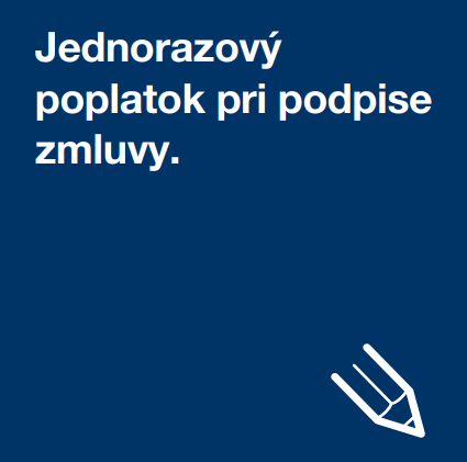 Jednorazový poplatok pri podpise zmluvy.
